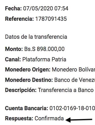 Cuando la transacción del Monedero en bolívares o Petros, está en trámite o por concretarse en al banco, el sistema Patria avisa que está "confirmado".