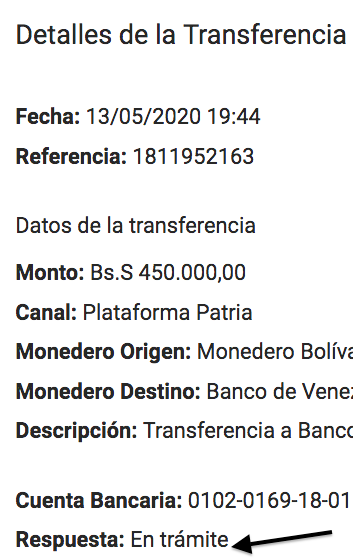 Cuando la transacción del Monedero en bolívares o Petros, está en trámite o por concretarse en al banco, el sistema Patria avisa que está en trámite, por confirmarse.